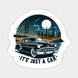 It's Just A Car Magnet