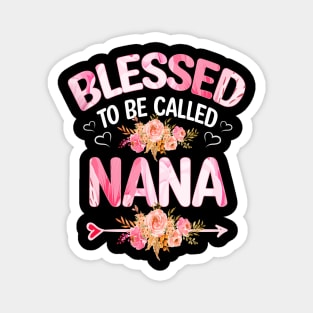 nana - blessed to be called nana Magnet