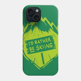 Funky I´d rather be skiing Shirts and Gifts Phone Case