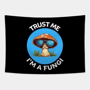 Trust Me I'm A Fungi | Fungi Pun Tapestry