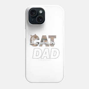 CAT DAD _ tabby cat oil painting word art Phone Case