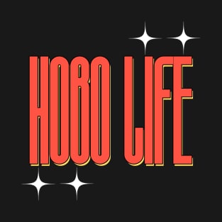 Hobo Life Faded Thrift Style Retro Design T-Shirt