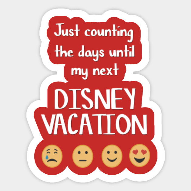 Counting The Days Until Disney Sticker Counting The Days Until Disney Sticker
