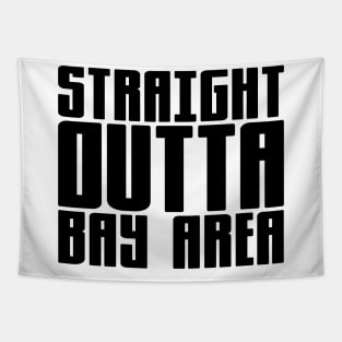 Straight Outta Bay Area Tapestry