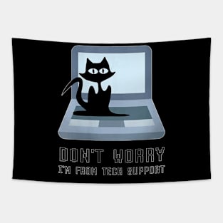 Don't Worry I'm From Ech Support Cute Cat Owner On Computer Tapestry