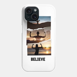 believe Phone Case