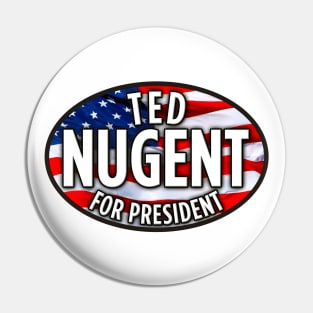 UNCLE TED FOR PRESIDENT Pin