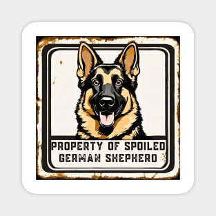 Property of a Spoiled German Shepherd Magnet