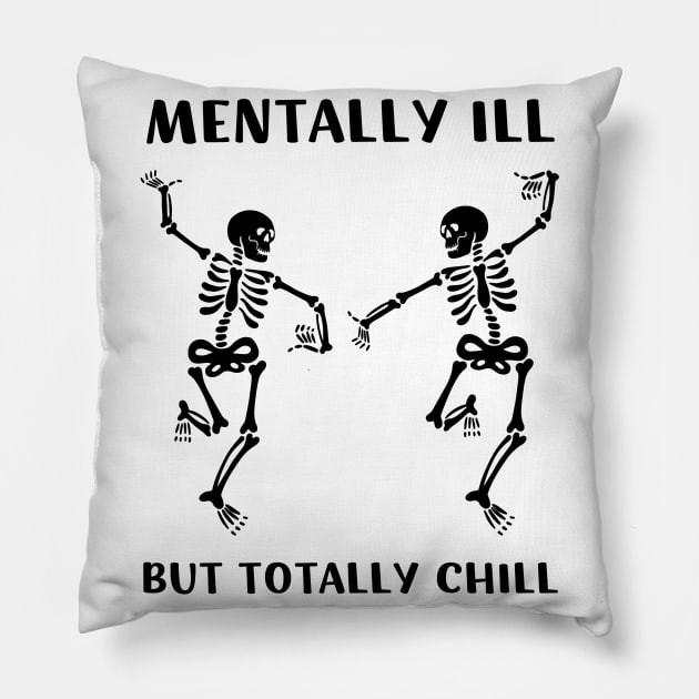 Mentally Ill But Totally Chill | Halloween Lazy Costume Pillow by apparel.tolove@gmail.com