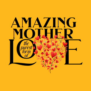 amaizing mother T-Shirt