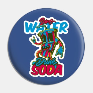 save water drink soda 1 Pin