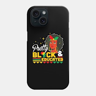 Women Gift Pretty Black And Educated Black African American Phone Case