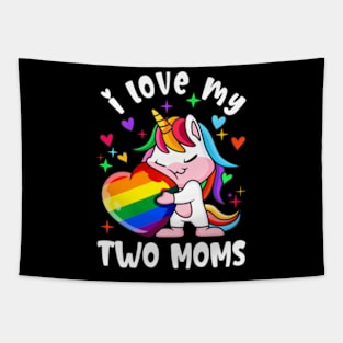 I Love My Two Moms Cute Lgbt Lesbian Unicorn Girls Kids Tapestry