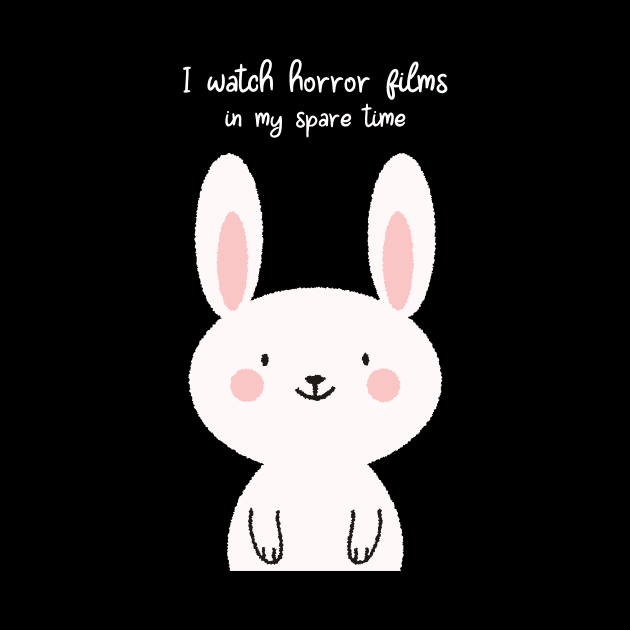 I watch horror films in my spare time cute bunny by TomiTee