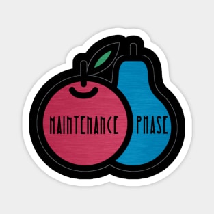 Maintenance Phase vegetarian Magnet