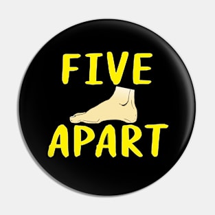 Five Feet Apart Pin