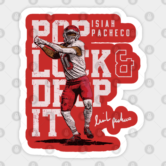 Isiah Pacheco Kansas City Pop Lock & Drop It - Isiah Pacheco - Sticker ...