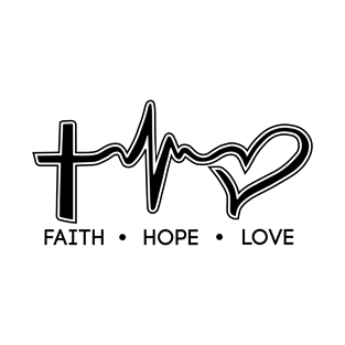 Faith Hope Love Christian Gifts T-Shirt