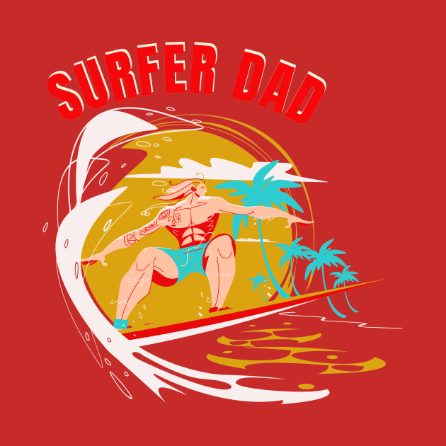 Surfer Dad by shipwrecked2020