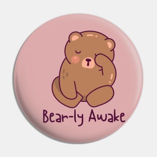 Bear-ly Awake Pin