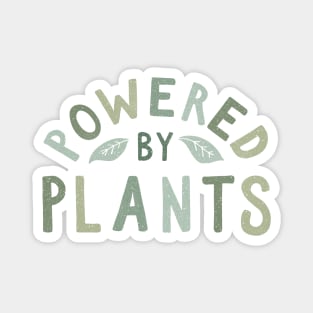 Powered by plants Magnet