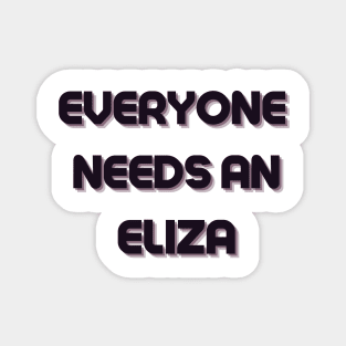 Eliza Name Design Everyone Needs An Eliza Magnet