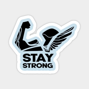 STAY STRONG Magnet