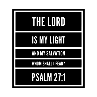 Bible verse Psalm 27:1 T-Shirt