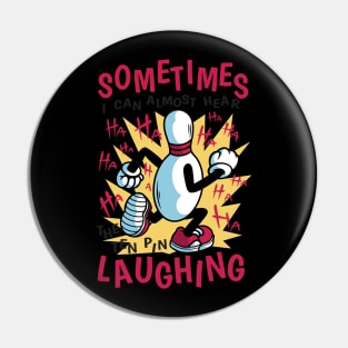 Funny Bowling Lover Gift Idea Pin