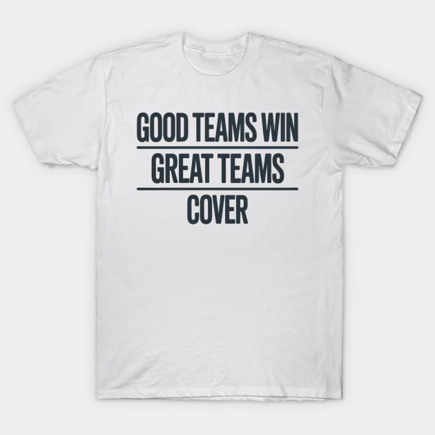 Good Teams Win Great Teams Cover Betting Gambling Quote Gift