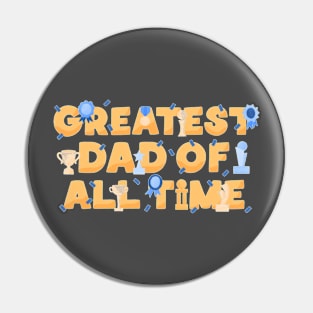 Greatest dad of all time Pin