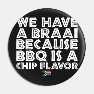 Braai BBQ Joke South Africa Pin