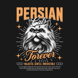 Persian cats forever T-Shirt