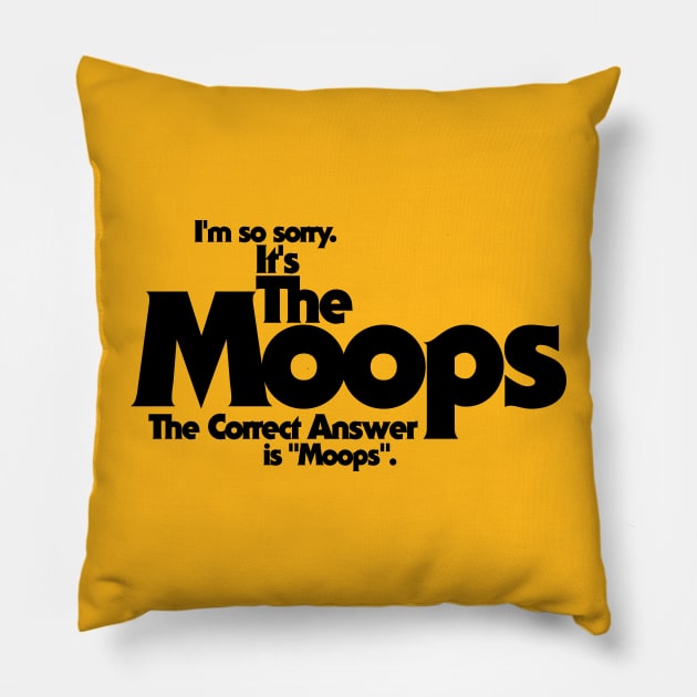 The Moops Pillow by darklordpug