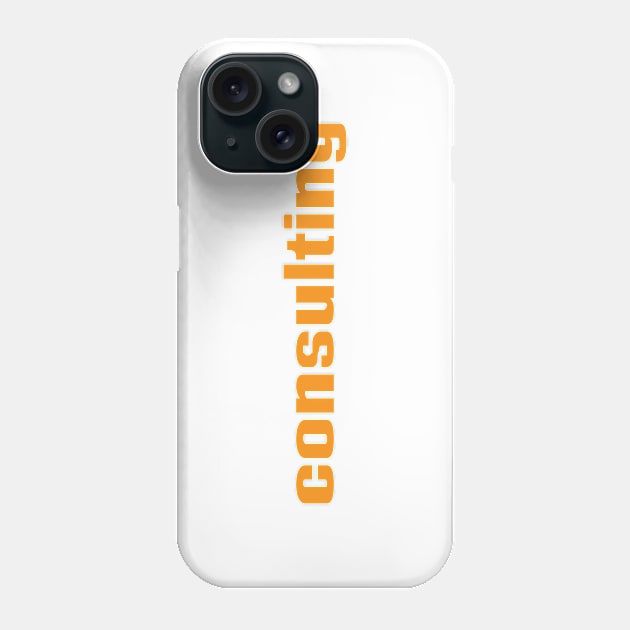 Consulting Phone Case by ProjectX23Red