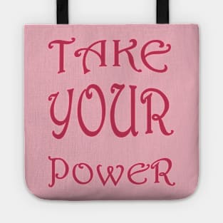 Take Your Power Women's Empowerment Statement Tote