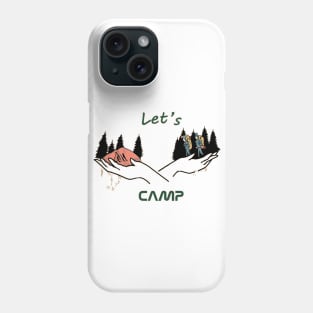 let's camp Phone Case