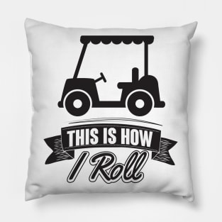 How I roll Pillow