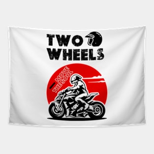 two wheels Move  the soul motorcycle Tapestry