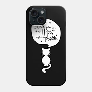 'Once You Choose Hope, Anything's Possible' Cancer Awareness Shirt Phone Case