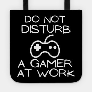 Do not disturb a gamer at work Tote