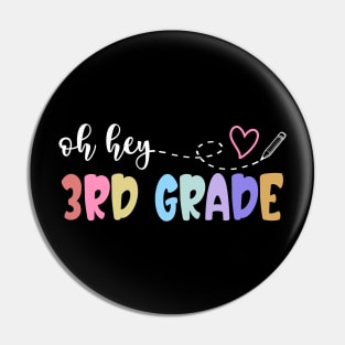 Back To School Oh Hey 3rd Grade Teachers Women Student Pin