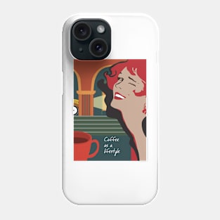 Coffee as a lifestyle Phone Case