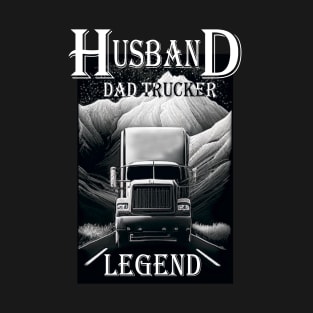 Husband Dad Trucker Legend T-Shirt