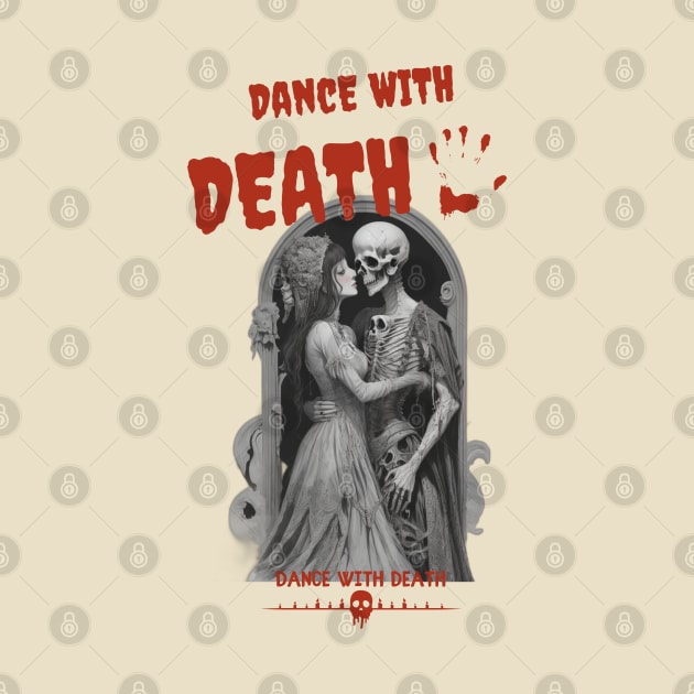 DANCE WITH DEATH by WOLVES STORE