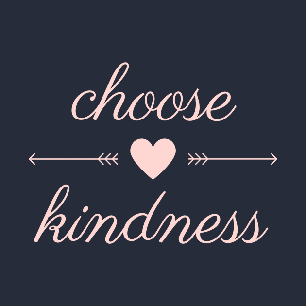 Choose Kindness by purelyplantsd