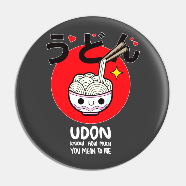 Udon know Pin by Buy Custom Things