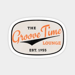 Groove Time Lounge Magnet