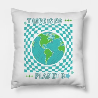 There is no planet B Pillow