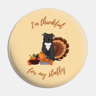 I'm Thankful For My Staffy (Thanksgiving Theme) Pin